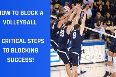 Mastering the Art of Blocking: Elevating Your Volleyball Technique