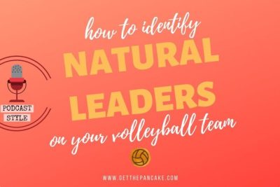 The Crucial Role of a Volleyball Team Captain: Mastering Leadership and Accountability